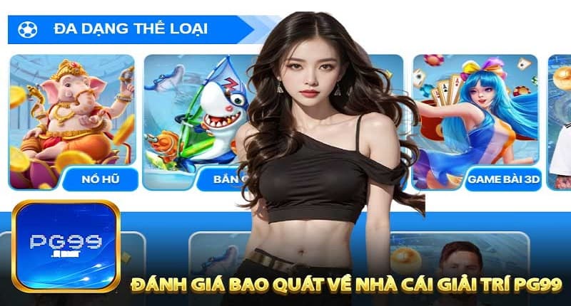 Bao quát về nền tảng pg99